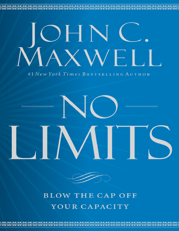 NO LIMITS Blow the CAP Off Your Capacity